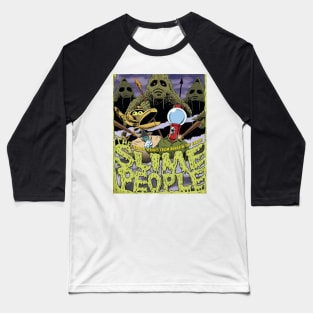 MST3K Mystery Science Promotional Artwork - The Slime People Baseball T-Shirt